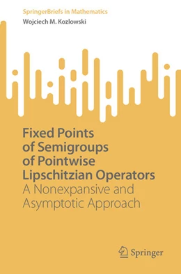 Abbildung von Kozlowski | Fixed Points of Semigroups of Pointwise Lipschitzian Operators | 1. Auflage | 2026 | beck-shop.de