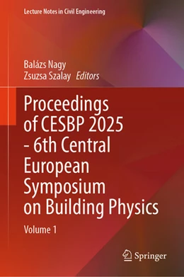 Abbildung von Nagy / Szalay | Proceedings of CESBP 2025 - 6th Central European Symposium on Building Physics | 1. Auflage | 2026 | beck-shop.de
