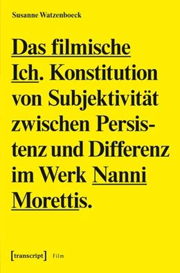 Abbildung von Watzenboeck | Das filmische Ich | 1. Auflage | 2026 | beck-shop.de