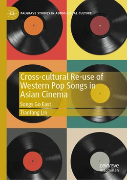 Abbildung von Lin | Cross-cultural Re-use of Western Pop Songs in Asian Cinema | 1. Auflage | 2026 | beck-shop.de