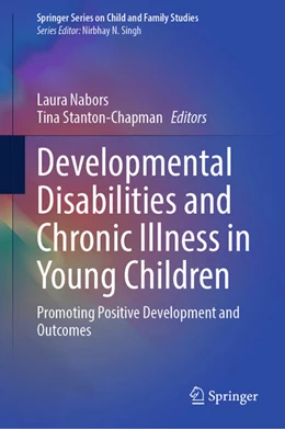 Abbildung von Nabors / Stanton-Chapman | Developmental Disabilities and Chronic Illness in Young Children | 1. Auflage | 2026 | beck-shop.de