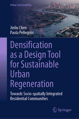 Abbildung von Chen / Pellegrini | Densification as a Design Tool for Sustainable Urban Regeneration | 1. Auflage | 2026 | beck-shop.de
