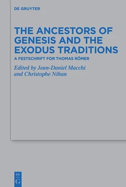 Abbildung von Nihan / Macchi | The Ancestors of Genesis and the Exodus Traditions | 1. Auflage | 2026 | 568 | beck-shop.de