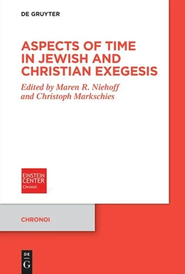 Abbildung von Niehoff / Markschies | Aspects of Time in Jewish and Christian Exegesis | 1. Auflage | 2026 | 21 | beck-shop.de