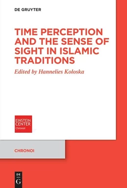 Abbildung von Koloska | Time Perception and the Sense of Sight in Islamic Traditions | 1. Auflage | 2026 | 25 | beck-shop.de