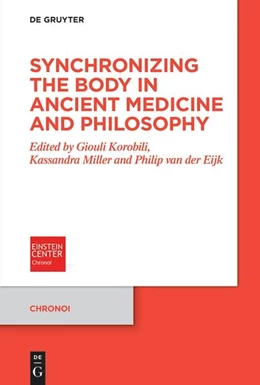 Abbildung von Korobili / Miller | Synchronizing the Body in Ancient Medicine and Philosophy | 1. Auflage | 2026 | 22 | beck-shop.de