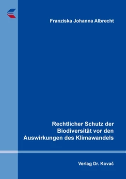 Abbildung von Albrecht | Rechtlicher Schutz der Biodiversität vor den Auswirkungen des Klimawandels | 1. Auflage | 2026 | 85 | beck-shop.de
