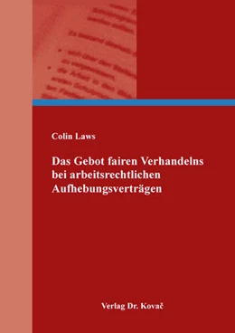 Abbildung von Laws | Das Gebot fairen Verhandelns bei arbeitsrechtlichen Aufhebungsverträgen | 1. Auflage | 2026 | 294 | beck-shop.de