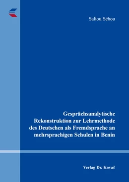 Abbildung von Séhou | Gesprächsanalytische Rekonstruktion zur Lehrmethode des Deutschen als Fremdsprache an mehrsprachigen Schulen in Benin | 1. Auflage | 2026 | 71 | beck-shop.de