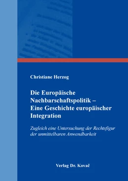 Abbildung von Herzog | Die Europäische Nachbarschaftspolitik – Eine Geschichte europäischer Integration | 1. Auflage | 2026 | 189 | beck-shop.de