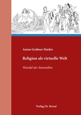 Abbildung von Grabner-Haider | Religion als virtuelle Welt | 1. Auflage | 2026 | 214 | beck-shop.de