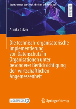 Abbildung von Selzer | Die technisch-organisatorische Implementierung von Datenschutz in Organisationen unter besonderer Berücksichtigung der wirtschaftlichen Angemessenheit | 1. Auflage | 2026 | beck-shop.de