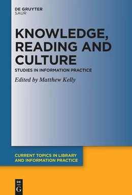 Abbildung von Kelly | Knowledge, Reading and Culture | 1. Auflage | 2026 | beck-shop.de