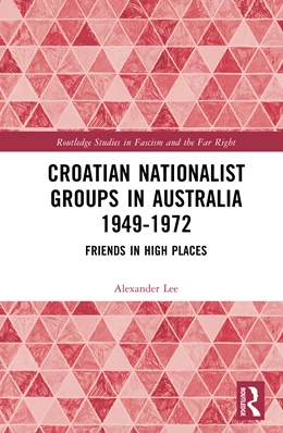 Abbildung von Lee | Croatian Nationalist Groups in Australia 1949-1972 | 1. Auflage | 2026 | beck-shop.de
