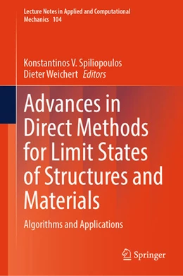 Abbildung von Spiliopoulos / Weichert | Advances in Direct Methods for Limit States of Structures and Materials | 1. Auflage | 2026 | beck-shop.de