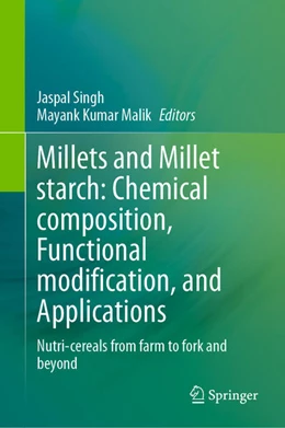Abbildung von Singh / Kumar Malik | Millets and Millet Starch: Chemical Composition, Functional Modification, and Applications | 1. Auflage | 2026 | beck-shop.de