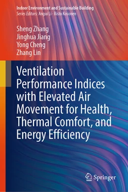Abbildung von Zhang / Jiang | Ventilation Performance Indices with Elevated Air Movement for Health, Thermal Comfort, and Energy Efficiency | 1. Auflage | 2026 | beck-shop.de