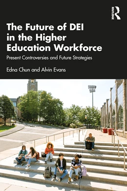 Abbildung von Evans / Chun | The Future of DEI in the Higher Education Workforce | 1. Auflage | 2026 | beck-shop.de