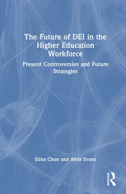 Abbildung von Evans / Chun | The Future of DEI in the Higher Education Workforce | 1. Auflage | 2026 | beck-shop.de