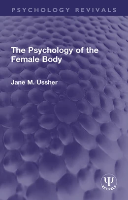 Abbildung von Ussher | The Psychology of the Female Body | 1. Auflage | 2026 | beck-shop.de