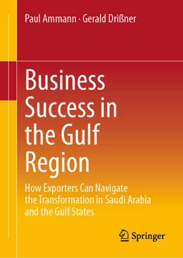 Abbildung von Ammann / Drißner | Business Success in the Gulf Region | 1. Auflage | 2026 | beck-shop.de