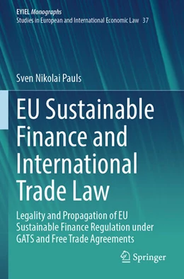 Abbildung von Pauls | EU Sustainable Finance and International Trade Law | 1. Auflage | 2025 | beck-shop.de