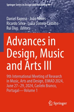 Abbildung von Raposo / Neves | Advances in Design, Music and Arts III | 1. Auflage | 2025 | beck-shop.de