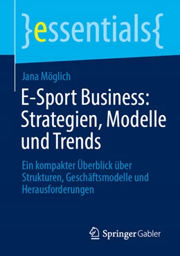 Abbildung von Möglich | E-Sport Business: Strategien, Modelle und Trends | 1. Auflage | 2026 | beck-shop.de