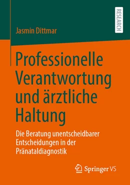 Abbildung von Dittmar | Professionelle Verantwortung und ärztliche Haltung | 1. Auflage | 2026 | beck-shop.de