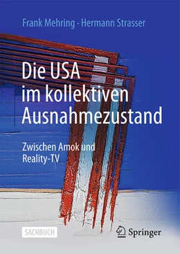 Abbildung von Mehring / Strasser | Die USA im kollektiven Ausnahmezustand | 1. Auflage | 2026 | beck-shop.de