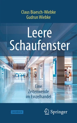 Abbildung von Biaesch-Wiebke / Wiebke | Leere Schaufenster – Eine Zeitenwende im Einzelhandel | 1. Auflage | 2026 | beck-shop.de