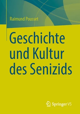 Abbildung von Pousset | Geschichte und Kultur des Senizids | 1. Auflage | 2026 | beck-shop.de