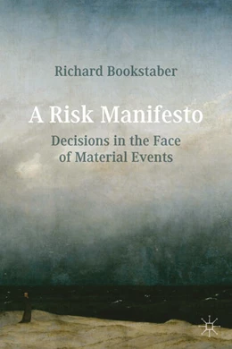 Abbildung von Bookstaber | A Risk Manifesto | 1. Auflage | 2026 | beck-shop.de