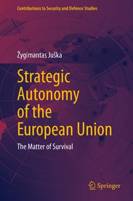 Abbildung von Juška | Strategic Autonomy of the European Union | 1. Auflage | 2026 | beck-shop.de