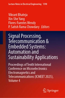 Abbildung von Bhateja / Yang | Signal Processing, Telecommunication & Embedded Systems: Automation and Sustainability Applications | 1. Auflage | 2026 | beck-shop.de