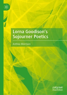 Abbildung von Morrison | Lorna Goodison's Sojourner Poetics | 1. Auflage | 2026 | beck-shop.de