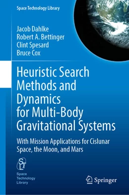 Abbildung von Dahlke / Bettinger | Heuristic Search Methods and Dynamics for Multi-Body Gravitational Systems | 1. Auflage | 2026 | beck-shop.de