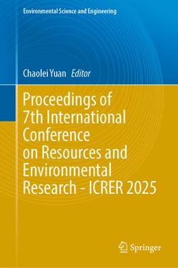 Abbildung von Yuan | Proceedings of 7th International Conference on Resources and Environmental Research - ICRER 2025 | 1. Auflage | 2026 | beck-shop.de