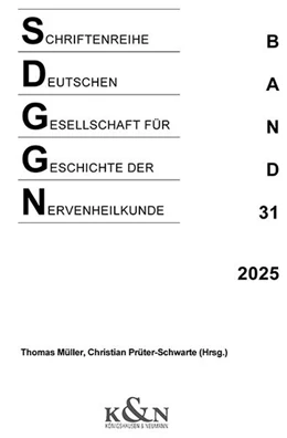 Abbildung von Müller / Prüter-Schwarte | Schriftenreihe der Deutschen Gesellschaft für Geschichte der Nervenheilkunde | 1. Auflage | 2026 | beck-shop.de