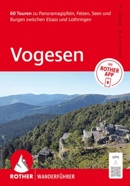 Abbildung von Schopp / Herrmann | ROTHER Wanderführer Vogesen. 60 Touren zu Panoramagipfeln, Felsen, Seen und Burgen zwischen Elsass und Lothringen | 10. Auflage | 2026 | beck-shop.de