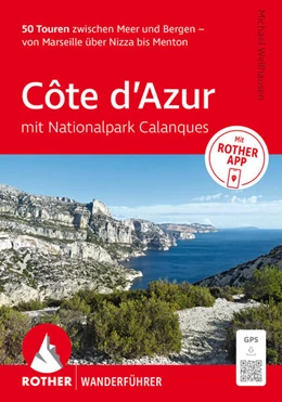 Abbildung von Wellhausen | ROTHER Wanderführer Côte d'Azur - mit Nationalpark Calanques: 50 Touren zwischen Meer und Bergen - von Marseille über Nizza bis Menton. | 9. Auflage | 2026 | beck-shop.de