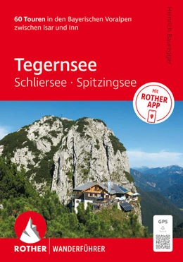 Abbildung von Bauregger | ROTHER Wanderführer Tegernsee, Schliersee, Spitzingsee. 60 Touren in den Bayerischen Voralpen zwischen Isar und Inn | 12. Auflage | 2026 | beck-shop.de