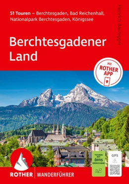 Abbildung von Bauregger | ROTHER Wanderführer Berchtesgadener Land. 51 Touren um Berchtesgaden und Bad Reichenhall sowie im Nationalpark Berchtesgadener Alpen | 19. Auflage | 2026 | beck-shop.de