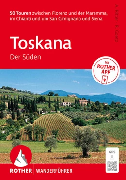 Abbildung von Goetz / Ritter | ROTHER Wanderführer Toskana - Der Süden. 50 Touren zwischen Florenz und der Maremma, im Chianti und um San Gimignano und Siena | 11. Auflage | 2026 | beck-shop.de