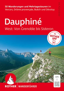 Abbildung von Kürschner | ROTHER Wanderführer Dauphiné West: Von Grenoble bis Sisteron. 50 Wanderungen und Mehrtagestouren | 4. Auflage | 2026 | beck-shop.de