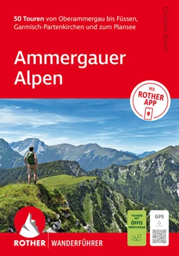 Abbildung von Rauch | ROTHER Wanderführer Ammergauer Alpen. 50 Touren von Oberammergau bis Füssen, Garmisch-Partenkirchen und zum Plansee | 1. Auflage | 2026 | beck-shop.de