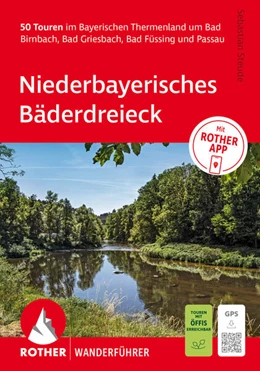 Abbildung von Steude | ROTHER Wanderführer Niederbayerisches Bäderdreieck. 50 Touren im Bayerischen Thermenland | 1. Auflage | 2026 | beck-shop.de
