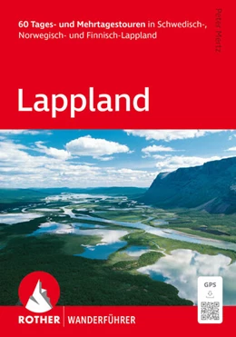 Abbildung von Mertz | ROTHER Wanderführer Lappland. 60 Tages- und Mehrtagestouren in Schwedisch-, Norwegisch- und Finnisch-Lappland | 7. Auflage | 2026 | beck-shop.de