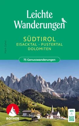 Abbildung von Zahel | ROTHER Wanderbuch Leichte Wanderungen Südtirol: Eisacktal, Pustertal, Dolomiten | 3. Auflage | 2026 | beck-shop.de