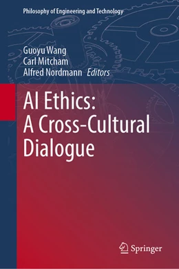 Abbildung von Wang / Mitcham | AI Ethics: A Cross-Cultural Dialogue | 1. Auflage | 2026 | beck-shop.de